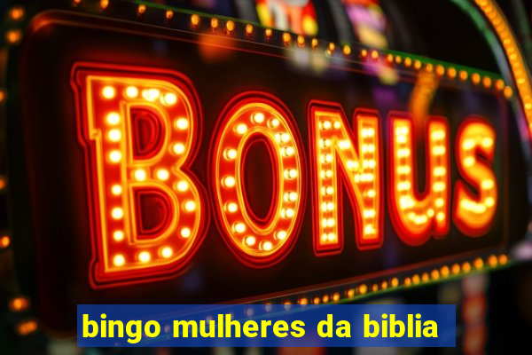 bingo mulheres da biblia